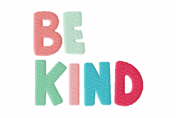 Be Kind Embroidery Design Review